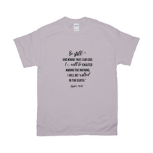 Load image into Gallery viewer, Be Still T-shirts