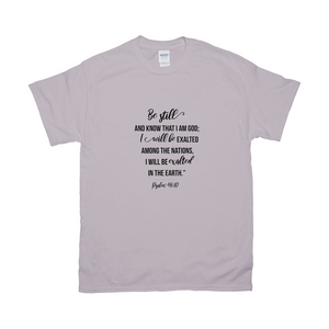 Be Still T-shirts