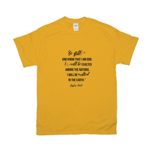 Load image into Gallery viewer, Be Still T-shirts