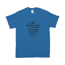 Load image into Gallery viewer, Be Still T-shirts