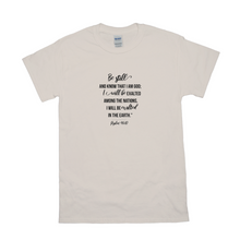 Load image into Gallery viewer, Be Still T-shirts
