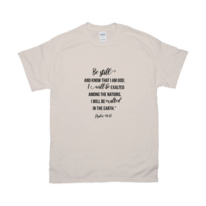 Be Still T-shirts
