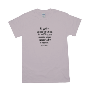 Be Still T-shirts