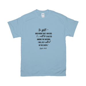 Be Still T-shirts