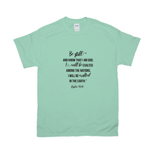 Load image into Gallery viewer, Be Still T-shirts