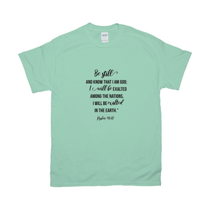 Be Still T-shirts